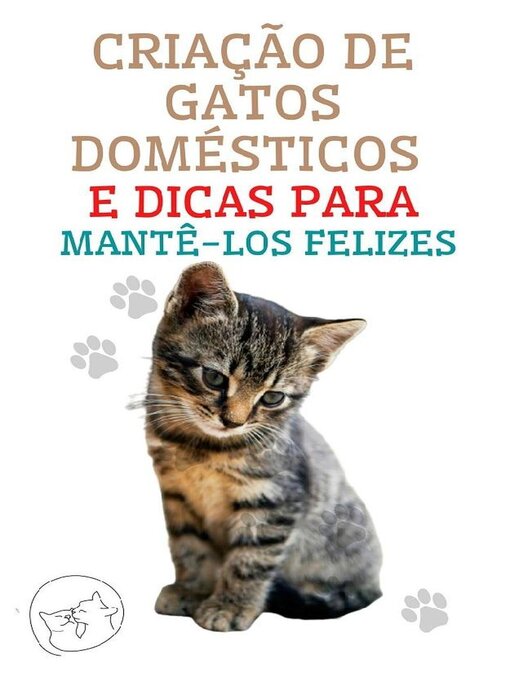 Title details for Criação de Gatos Domésticos e Dicas Para Mantê-los Felizes by Edwin Pinto - Available